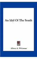 An Idyl Of The South: (English)