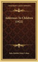 Addresses To Children (1922)