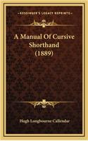 A Manual of Cursive Shorthand (1889)