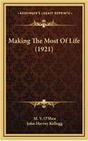 Making the Most of Life (1921)