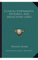 Clinical Experiments, Histories, And Dissections (1682)