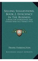 Selling Suggestions, Book 2, Efficiency In The Business