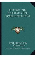 Beitrage Zur Kenntniss Der Ackererden (1875)