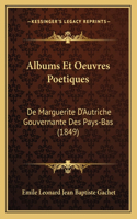 Albums Et Oeuvres Poetiques