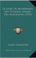 Livre De Mohammed Ibn Toumert, Mahdi Des Almohades (1903)