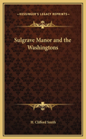 Sulgrave Manor and the Washingtons