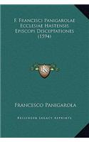 F. Francisci Panigarolae Ecclesiae Hastensis Episcopi Disceptationes (1594)