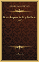 Doutes Proposes Sur L'Age Du Dante (1847)