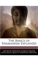 The Basics of Shamanism Explained