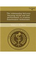 The Relationship Between Learning Styles and Test Performance in Aviation Maintenance Technicians