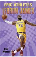 Epic Athletes: Lebron James