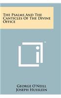 The Psalms And The Canticles Of The Divine Office