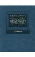 Recherches Sur La Population, Des Generalites D'Auvergne, de Lyon, de Rouen, Et de Quelques Provinces Et Villes Du Royaume, Avec Des Reflexions Sur La