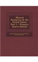 Mineral Resources of the United States, Part 1