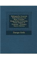 Bibliografia Generale Della Scherma Con Note Critiche: Biografiche E Storiche. Testo Italiano E Francese - Primary Source Edition