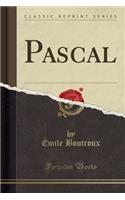 Pascal (Classic Reprint)