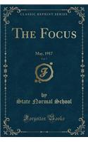 The Focus, Vol. 7: May, 1917 (Classic Reprint)