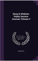 Stone & Webster Public Service Journal, Volume 3