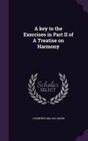 key to the Exercises in Part II of A Treatise on Harmony