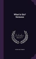 What Is Sin? Sermons