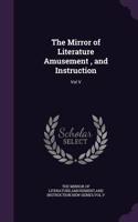 The Mirror of Literature Amusement, and Instruction