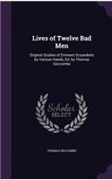 Lives of Twelve Bad Men: (English)