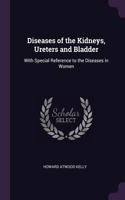 Diseases of the Kidneys, Ureters and Bladder