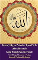 Kisah Hikayat Sahabat Rasul Vol 1 Abu Hurairah Sang Bapak Kucing Kecil Edisi Bilingual