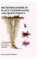 Microorganisms in Plant Conservation and Biodiversity