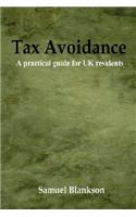 Tax Avoidance A Practical Guide for UK Residents