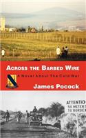 Across the Barbed Wire