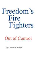 Freedom's Fire Fighters