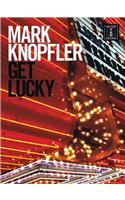 Mark Knopfler - Get Lucky