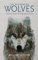 Wisdom of Wolves: Lessons from the Sawtooth Pack