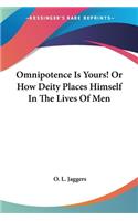 Omnipotence Is Yours! Or How Deity Places Himself In The Lives Of Men