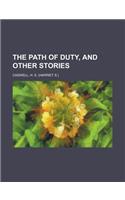 The Path of Duty, and Other Stories