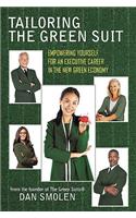 Tailoring the Green Suit: Empowering Yourself for an Executive Career in the New Green Economy