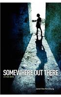 Somewhere Out There: A True Story(English)