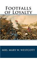 Footfalls of Loyalty: (English)