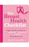 Breast Health Checklist: Simple Checklists to Keep You Organized, Informed & in Control of Your Breast Care