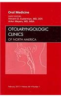 Oral Medicine, an Issue of Otolaryngologic Clinics