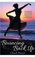 Bouncing Back Up: (English)