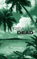 Really Dead: A RIA Butler Mystery