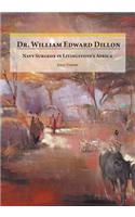 Dr. William Edward Dillon, Navy Surgeon in Livingstone's Africa