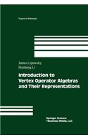 Introduction to Vertex Operator Algebras and Their Representations