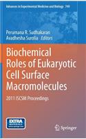 Biochemical Roles of Eukaryotic Cell Surface Macromolecules