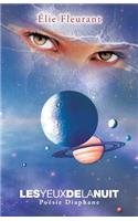 Les Yeux de La Nuit: Poesie Diaphane(French)