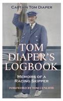 Tom Diaper's Logbook: Memoirs of a Racing Skipper