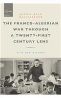 Franco-Algerian War through a Twenty-First Century Lens