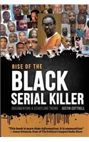 Rise of the Black Serial Killer